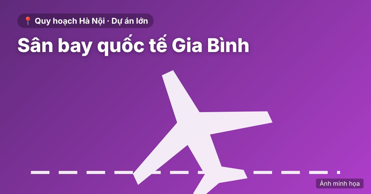Sân bay quốc tế Gia Bình và tuyến đường nối Hà Nội